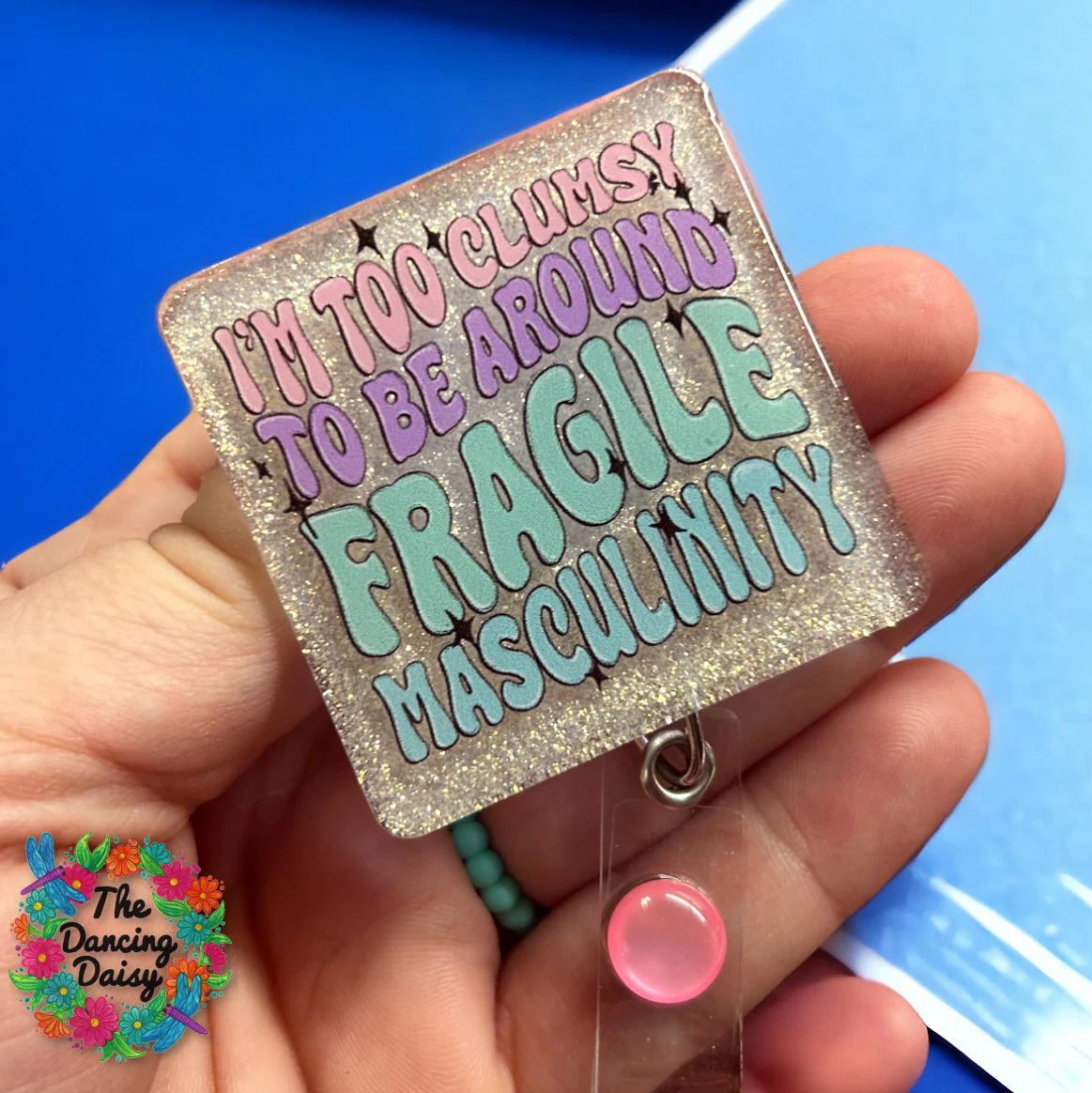 Too Clumsy for Fragile Masculinity UV DTF - Image 2